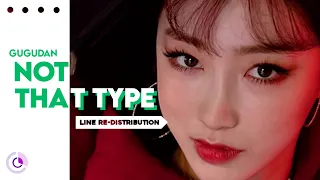 How should GUGUDAN sing NOT THAT TYPE ( Line Re-Distribution )