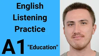 A1 English Listening Practice - Education