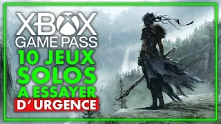 Xbox Game Pass : 10 JEUX SOLOS que tu DOIS faire ABSOLUMENT ! 🔥