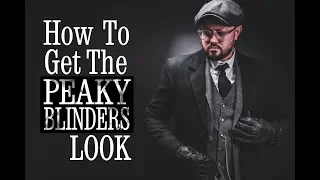 Easy Peaky Blinder Fashion l Get The Tommy Shelby Look On A Budget l Men's Fashion