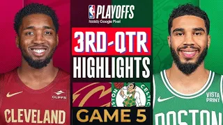 Boston Celtics vs. Cleveland Cavaliers Game 5 Highlights 3rd-QTR | May 15 | 2024 NBA Playoffs