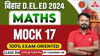 Bihar DELED 2024 Maths Mock Test Discussion By Chandan Sir #19