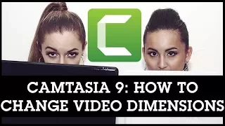 Camtasia 9 How to Change Video Size / Dimensions