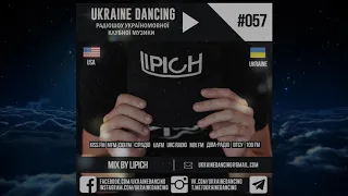 Ukraine Dancing - Podcast #057 (Mix by Lipich) [KISS FM 28.12.2018]