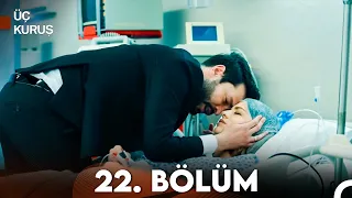 Üç Kuruş 22. Bölüm