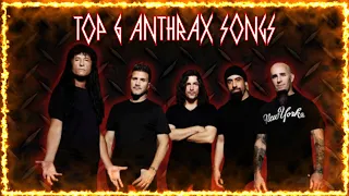 Metal Six Pack: Top 6 Anthrax Songs | THAT Rocks!