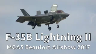 F-35B Lightning II Demonstration - MCAS Beaufort Airshow 2017