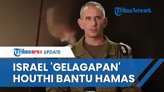 Pasukan Al Houthi TURUN GUNUNG Bantu Hamas Bantai Tentara Israel, IDF Ketar-ketir tapi Yakin Menang