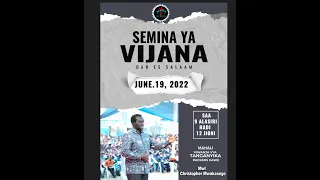 MWL. CHRISTOPHER MWAKASEGE: SEMINA YA VIJANA  TAR 19 JUNE 2022. SAA 9:30 PM