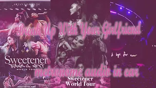 Ariana Grande Sweetener World Tour-Break Up With Your Girlfriend In-Ear Mix use HEADPHONES with temp