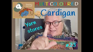 #23 going to #yarn stores and making multicolored #cardigan and #sweater