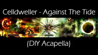 Celldweller - Against The Tide (DIY Acapella)