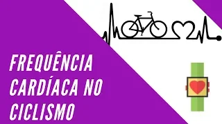 Frequência cardíaca no ciclismo - conheça seu coração e PEDALE MELHOR