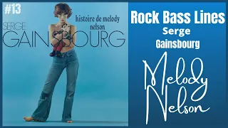 Rock Bass Lines 13 : Serge Gainsbourg - Melody Nelson (Bass Intro)