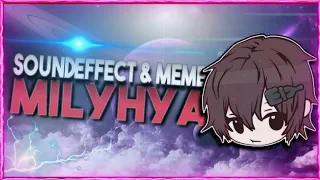 LENGKAP Sound Effect dan Meme yang dipakai MILYHYA