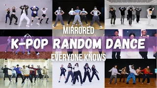 [MIRRORED] K-POP RANDOM DANCE CHALLENGE || Everyone knows