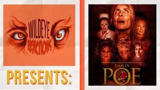 Wild Eye Reactions 19: Tales of Poe