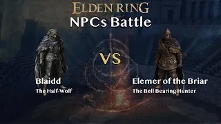 【Battle】Blaidd vs Elemer of the Briar【NPCs】