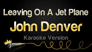 John Denver - Leaving On A Jet Plane (Karaoke Version)