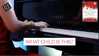 What Child Is This (Greensleeves) 이 아기 누구인가 - Traditional English Melody | Marianne Kim Piano