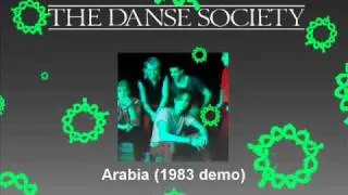 THE DANSE SOCIETY Arabia (demo).wmv