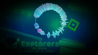Hinkik - Explorers (DJ JON3S Remake) - Geometry Dash Soundtrack