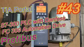 How to communicate siemens S7 300 PLC with Danfoss VFD via profibus using TIA Portal ? #43