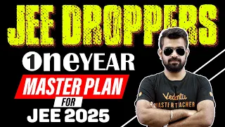 JEE Droppers 🗓️ 1 Year Master Plan for JEE 2025 |🔥 Shimon Sir