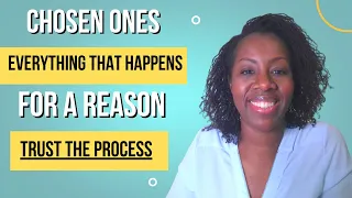 CHOSEN ONE - EVERYTHING HAPPENS FOR A REASON, TRUST THE PROCESS #chosen #chosenones #motivation