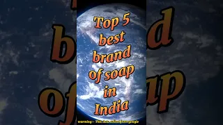 Top 5 best brand of soap in India