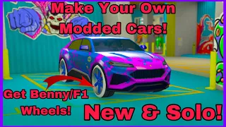 *NEW & SOLO* HOW TO MAKE YOUR OWN MODDED CARS IN GTA 5! BRAND NEW! GET BENNY/F1 WHEELS! SUPER EASY!