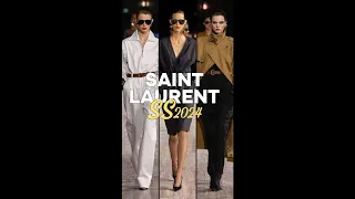 Saint Laurent S/S 2024 Collection