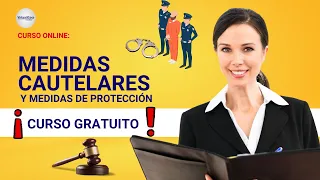 🔴 CURSO: MEDIDAS CAUTELARES PERSONALES Y MEDIDAS DE PROTECCIÓN ǀ COMPLETO Y GRATIS (2024)  ✅ PARTE 1