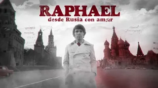 Raphael, desde Rusia con amor - TRAILER DOCUMENTAL - Estreno 24/12/2020 en Movistar +