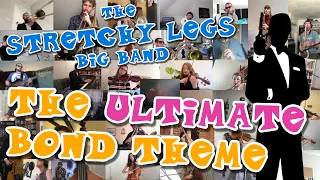 The Stretchy Legs Big Band - The Ultimate Bond Theme (Skyfall cover)