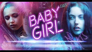 Baby Girl (2018) | Official  Trailer