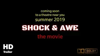 Shock & Awe - the movie - HD Trailer - a story about our future - a story about our past - War Film