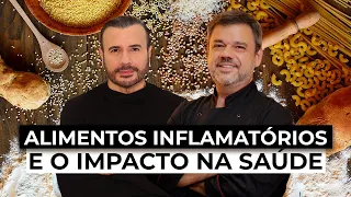 O impacto dos ALIMENTOS INFLAMATÓRIOS na sua saúde [Trigo | Glúten] | Dr Italo Rachid