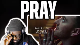 My First Time Hearing Sam Smith - Pray ft. Logic (Reaction)