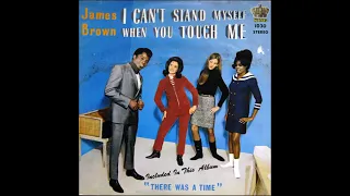 James Brown -  I Can¨t Stand Myself When You Touch Me  -1968 -FULL ALBUM