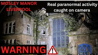 "Investigating the Paranormal Activity at Mosley Manor" in Liverpool