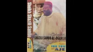 ESU ATI AJE pt 1 - SHEIKH SHADHILI ZAMBO OGANIJA HASBUNALLAHU