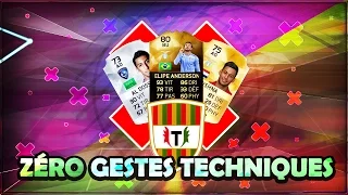 FIFA 16 - ZÉRO GESTES TECHNIQUES