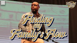 Finding my Family's Flow | Bishop Bryan J. Pierce, Sr. | Mount Zion