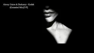 Alexey Union & Darknezz - Kedah (Extended Mix)[VP]