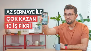 Az Sermaye ile Çok Kazandıran 10 iş fikri 💵 Ayda 5.000 $