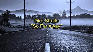 Dire Straits - "So Far Away" HQ/With Onscreen Lyrics!