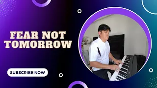 MINUS ONE SERIES #6 ( Fear Not Tomorrow by: The Collingsworth). My piano version. No copyright...
