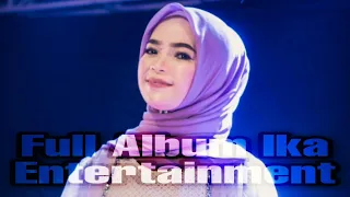 10 LAGU TERPOPULER KOLEKSI IKA ENTERTAINMENT COVER BY IKA ISMATUL HAWA