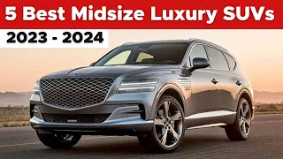5 Best Midsize Luxury SUVs In 2023 - 2024